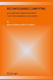 Reconfigurable Computing: Accelerating Computation with Field-Programmable Gate Arrays