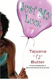 Just My Luck: A Novel