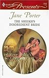 The Sheikh's Disobedient Bride (Harlequin Presents)