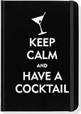 Keep Calm and Have a Cocktail Journal (Diary, Notebook)