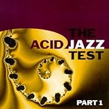 Revue Various Artists  / The Acid Jazz Test, Vol. 1