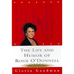 The Life and Humor of Rosie O'donnell: A Biography book cover