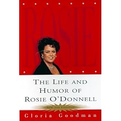 The Life and Humor of Rosie O'donnell: A Biography