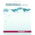 Essentials for Design JavaScript- Level 1 (Essentials for Design)