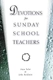 : Devotions for Sunday School Teachers