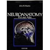 NEUROANATOMY - TEXT AND ATLAS