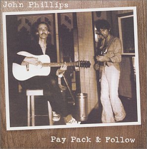 John Phillips - Pay Pack & Follow - Zortam Music