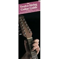 The Twelve-String Guitar Guide