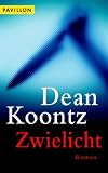 Zwielicht - Dean Koontz