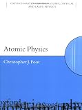 Atomic Physics (Oxford Master Series in Physics)