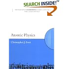 Atomic Physics (Oxford Master Series in Atomic, Optical and Laser Physics) by Atomic physics