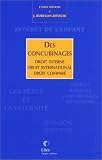 Revue Litec  / Des concubinages : Droit interne - Droit international - Droit comparé