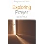 Exploring Prayer (Questions of Faith)