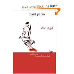Die Leidenschaft des J�gers. Erz�hlungen