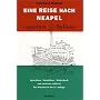 Eine Reise nach Neapel: E parlare italiano, 16. Au&hellip von Reinhard Raffalt