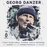 Und Manchmal Kanns Auch Regnen (Live) - Georg Danzer