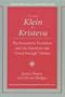 From Klein to Kristeva: Psychoanalytic Feminism and the Search for the "Good Enough" Mother (Critical Perspectives on Women and Gender)