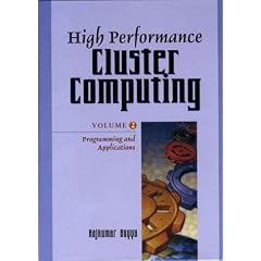 High Performance Cluster Computing: Programming and Application Issues v. 2 (High Performance Cluster Computing)