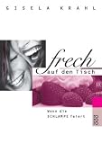 Produkt-Bild: Frech auf den Tisch