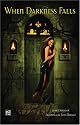 When Darkness Falls 2009 Calendar