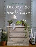 Laura Ashley Decorating with Paper and Paint: Essential and Inspirational Techniques, Room by Room (Decorating with)