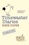 The Timewaster Diaries: A Year in the Life of Robin Cooper