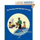 The Meaning of the Holy Qur'an for Kids: A Textbook for School Children - Juz 'Amma (Reading for Comprehension: Textbooks for Today and Tomorrow: Islamic Arts)