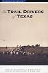 The Trail Drivers of Texas: Interesting Sketches of Early Cowboys...