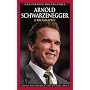 Arnold Schwarzenegger: A Biography (Greenwood Biographies): A Biography (Greenwood Biographies)