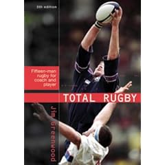 Total Rugby: Fifteen-man Rugby for Coach and Player