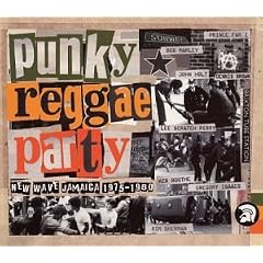 Punky Reggae Party: New Wave Jamaica 1975-1980