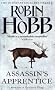Assassin's Apprentice (The Farseer Trilogy - Book 1)