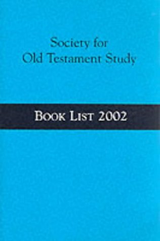 Sots Booklist 2002: Reviews of Major Scholarly Hebrew/Old Testament Books