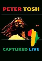 Peter Tosh - Captured Live [DVD] [2002]