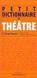 Petit dictionnaire de Théâtre