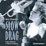 The Slow Drag: A Jazz Musical (1997 Original Cast)