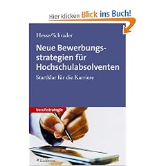 Neue Bewerbungsstrategien f�r Hochschulabsolventen