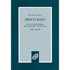Click here to buy Fides et Ratio On the Relationship between Faith and Reason by  Pope John Paul II.