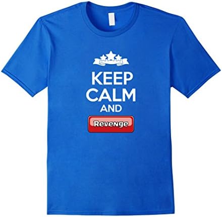 Men's Keep Calm And Revenge T-Shirt - Clash with Enemy Clans Large Royal Blue