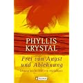 Frei von Angst und Ablehnung: L�sung aus kollektiven Bindungen