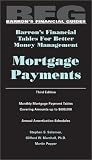 Mortgage Payments (Barron's Financial Tables for Better Money Management)