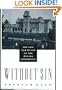 Without Sin: The Life and Death of the Oneida Community