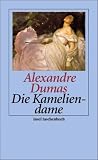Die Kameliendame (insel taschenbuch) - Alexandre (d. J.) Dumas