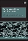 Experimental Law and Economics (Economic Approaches to Law Series)