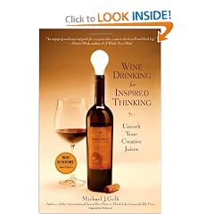 Wine Drinking for Inspired Thinking: Uncork Your Creative Juices