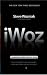 iWoz: Computer Geek to Cult Icon