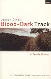 Blood-Dark Track: A Family History