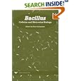 Bacillus: Cellular and Molecular Biology by  Peter Graumann