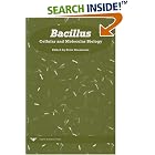 Bacillus: Cellular and Molecular Biology by  Peter Graumann