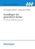 Produkt-Bild: Grundlagen der generativen Syntax: Franz&ouml;sisch, Italienisch, Spanisch (Romanistische Arbeitshefte)